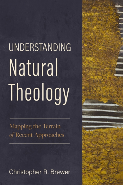 Understanding Natural Theology