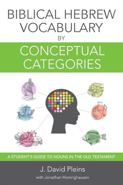 Biblical Hebrew Vocabulary by Conceptual Categories