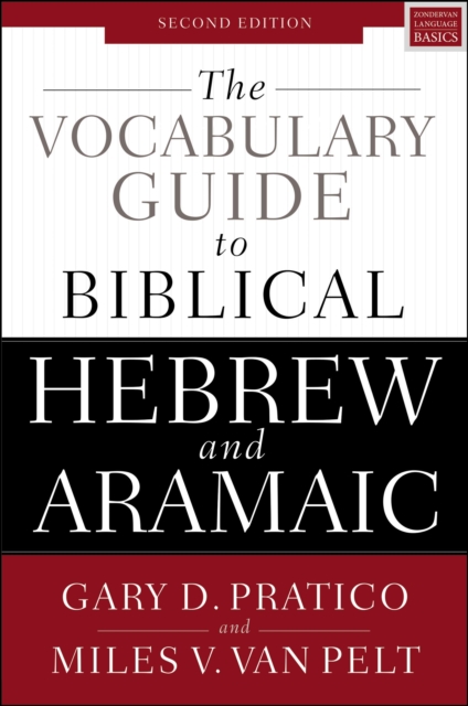 Vocabulary Guide to Biblical Hebrew and Aramaic