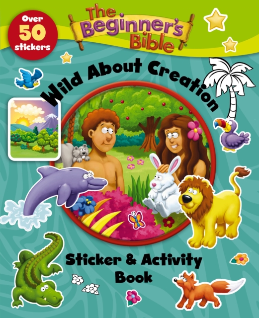 Beginner's Bible Wild About Creation Sticker and Activity Book