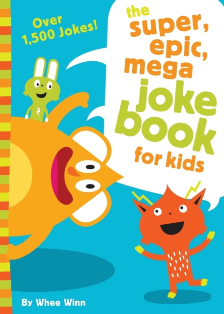 Super, Epic, Mega Joke Book for Kids