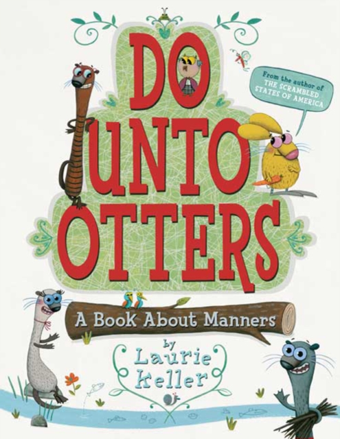 DO UNTO OTTERS