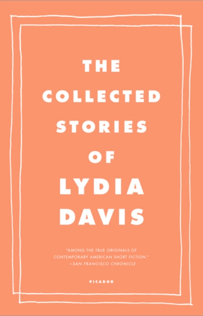 Collected Stories of Lydia Davis