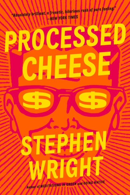 Processed Cheese : A Novel