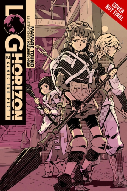 Log Horizon, Vol. 3 (Novel)