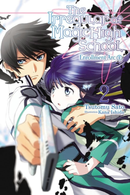 Irregular at Magic High School, Vol. 2 (light novel)