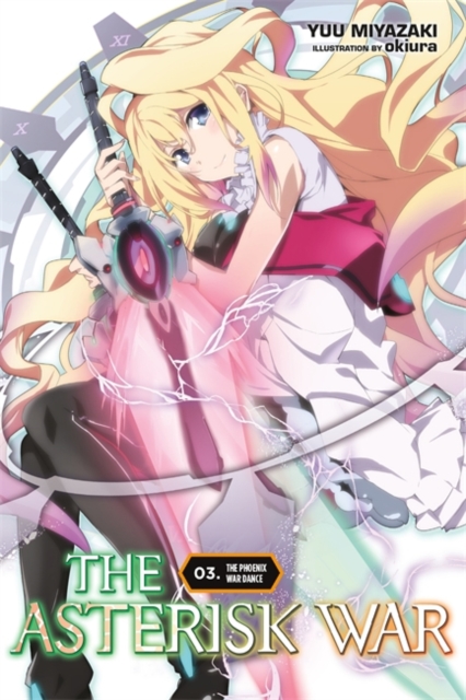 Asterisk War, Vol. 3 (light novel)