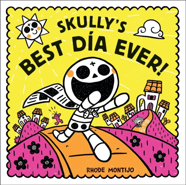 Skully's Best Dia Ever!