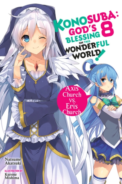 Konosuba: God's Blessing on This Wonderful World!, Vol. 8 (Novel)