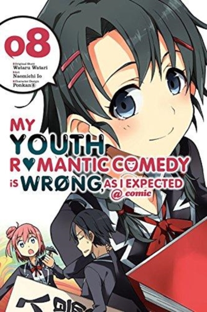 My Youth Romantic Comedy is Wrong, As I Expected @ comic, Vol. 8 (manga)