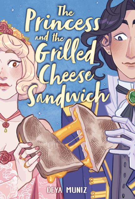 Princess and the Grilled Cheese Sandwich (A Graphic Novel)