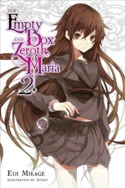 Empty Box and Zeroth Maria, Vol. 2 (light novel)