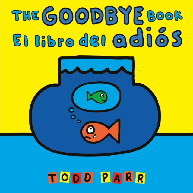 The Goodbye Book / El libro del adios
