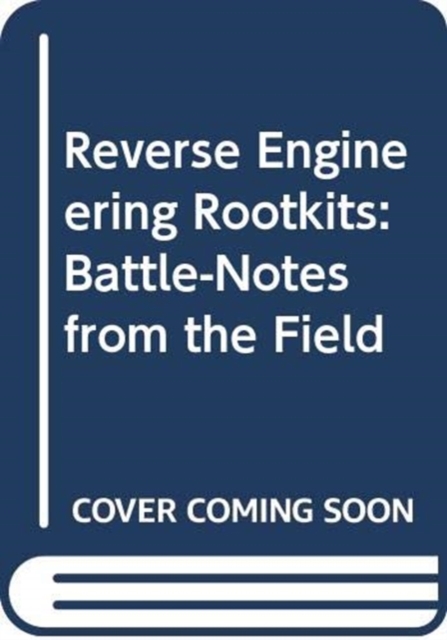 Reverse Engineering Rootkits