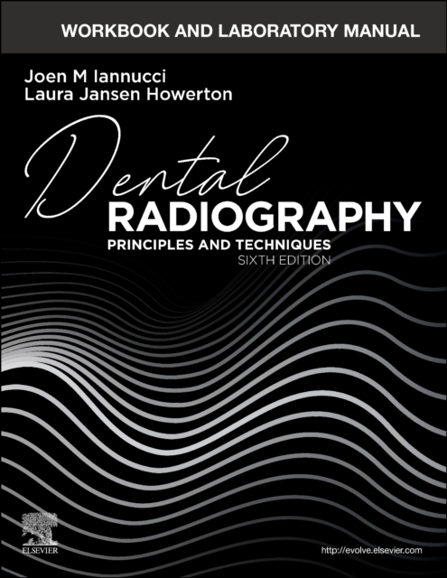Workbook and Laboratory Manual for Dental Radiography