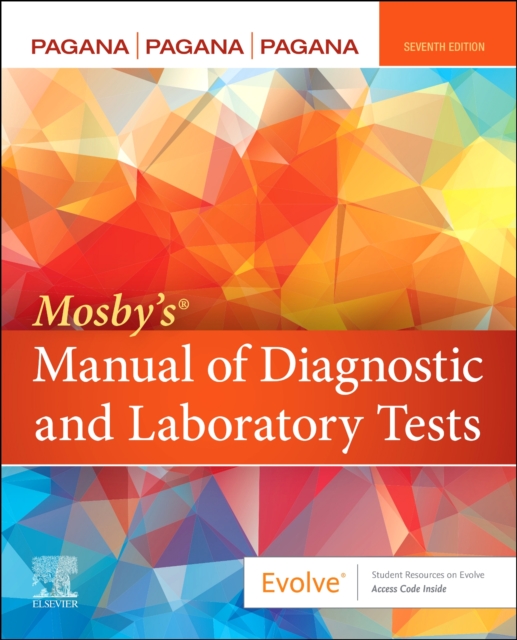 Mosby's (R) Manual of Diagnostic and Laboratory Tests