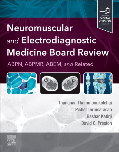 Neuromuscular and Electrodiagnostic Medicine Board Review