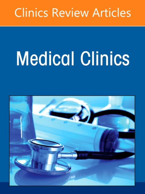Update in Endocrinology, An Issue of Medical Clinics of North America