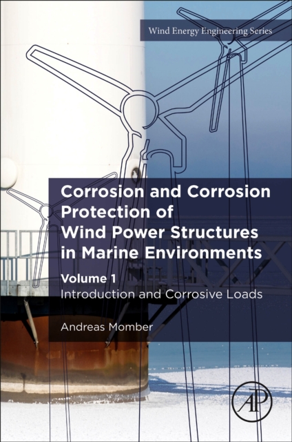 Corrosion and Corrosion Protection of Wind Power Structures in Marine Environments