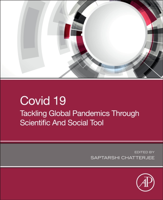 COVID 19: Tackling Global Pandemics through Scientific and Social Tools