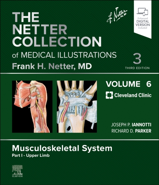 Netter Collection of Medical Illustrations: Musculoskeletal System, Volume 6, Part I - Upper Limb