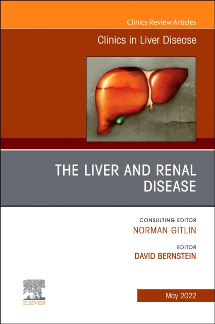 Liver and Renal Disease, An Issue of Clinics in Liver Disease