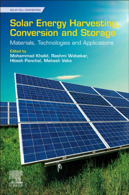 Solar Energy Harvesting, Conversion and Storage