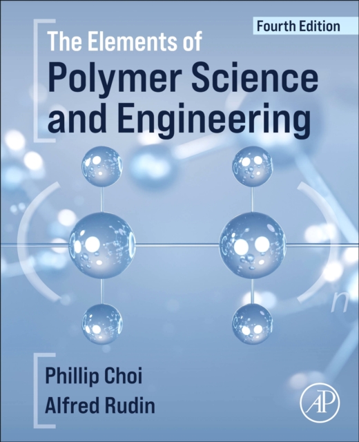 Elements of Polymer Science and Engineering