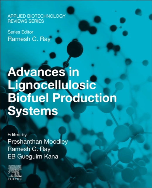 Advances in Lignocellulosic Biofuel Production Systems