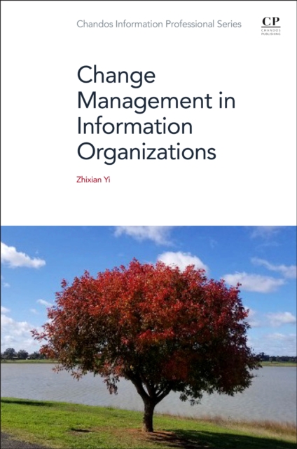 Change Management in Information Organizations