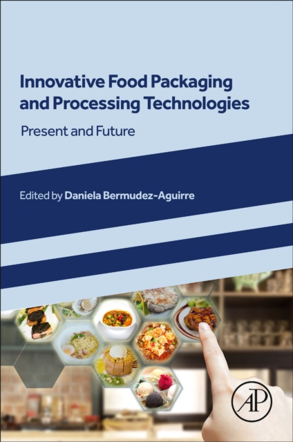 Innovative Food Packaging and Processing Technologies