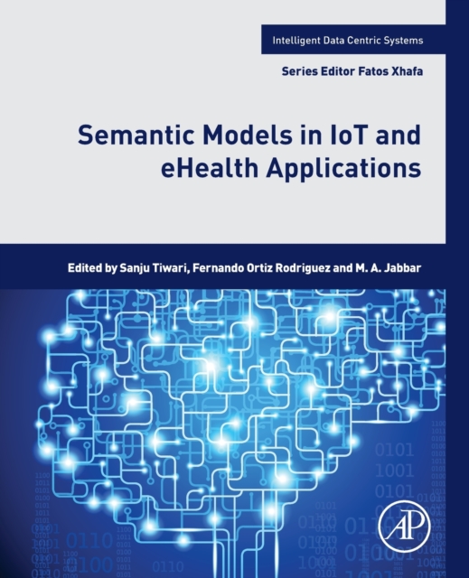 Semantic Models in IoT and eHealth Applications