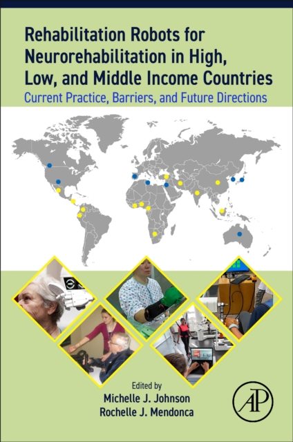 Rehabilitation Robots for Neurorehabilitation in High, Low, and Middle Income Countries