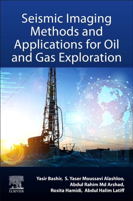Seismic Imaging Methods and Applications for Oil and Gas Exploration