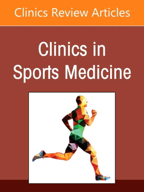 Sports Anesthesia, An Issue of Clinics in Sports Medicine