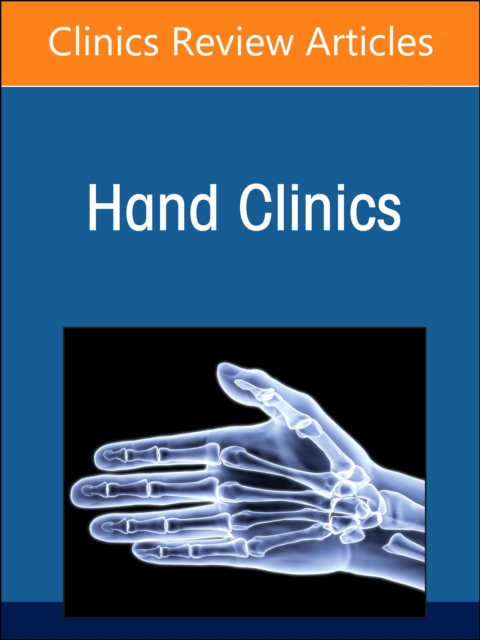 Current Concepts in Flexor Tendon Repair and Rehabilitation, An Issue of Hand Clinics