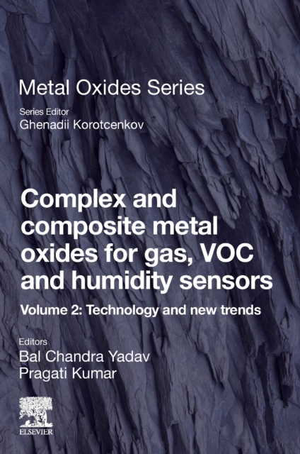 Complex and Composite Metal Oxides for Gas, VOC and Humidity Sensors, Volume 2