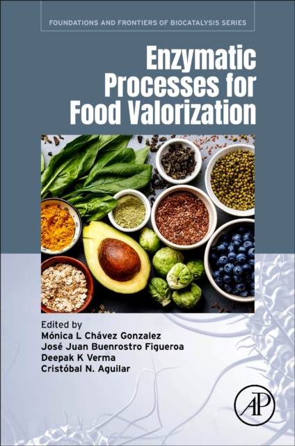 Enzymatic Processes for Food Valorization