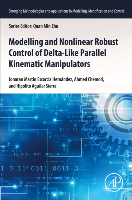 Modelling and Nonlinear Robust Control of Delta-Like Parallel Kinematic Manipulators