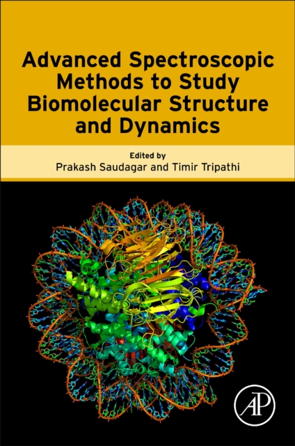 Advanced Spectroscopic Methods to Study Biomolecular Structure and Dynamics