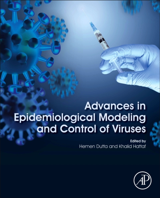 Advances in Epidemiological Modeling and Control of Viruses