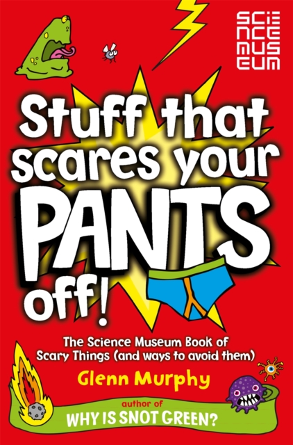 Stuff That Scares Your Pants Off!