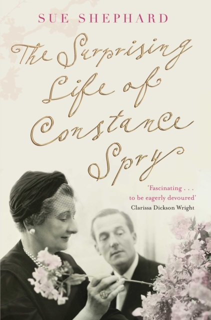 Surprising Life of Constance Spry