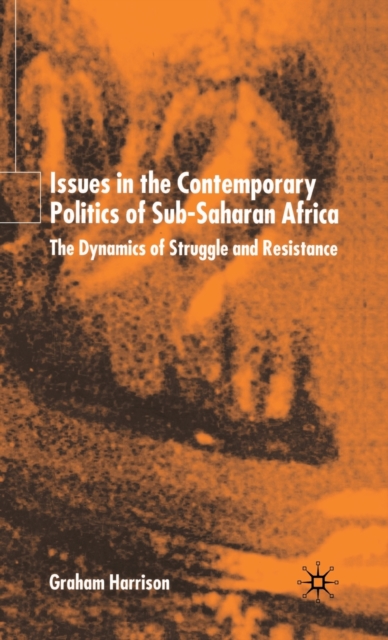 Issues in the Contemporary Politics of Sub-Saharan Africa