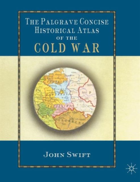 Palgrave Concise Historical Atlas of the Cold War