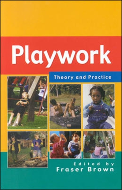 Playwork: Theory and Practice