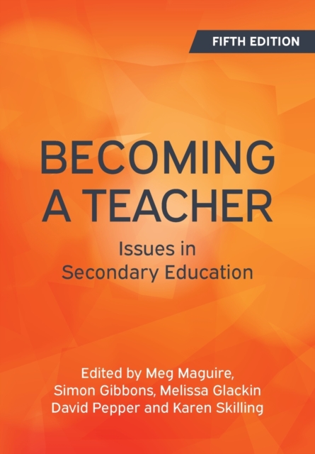 Becoming a Teacher: Issues in Secondary Education