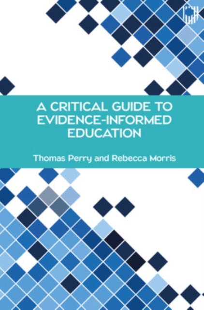 Critical Guide to Evidence-Informed Education