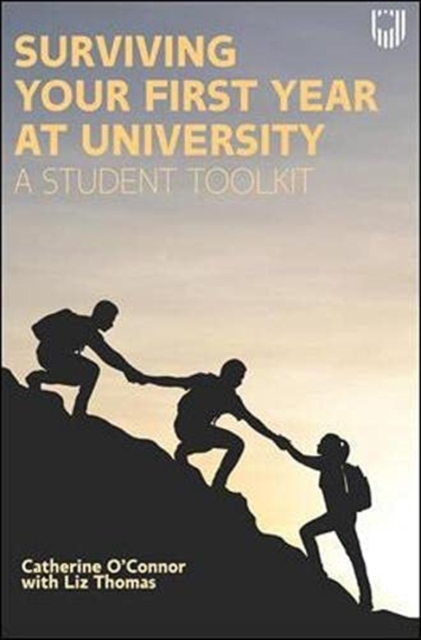 Surviving Your First Year at University A Student Toolkit