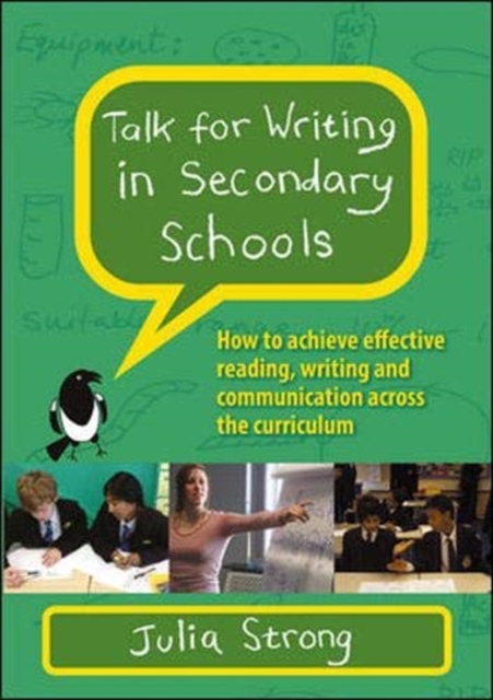 Talk for Writing in Secondary Schools, How to Achieve Effective Reading, Writing and Communication Across the Curriculum (Revised Edition)